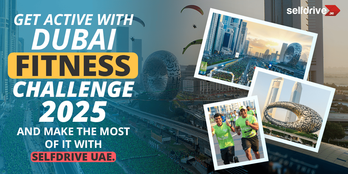 Get Active with Dubai Fitness Challenge 2025 - and Make the Most of It with Selfdrive UAE
