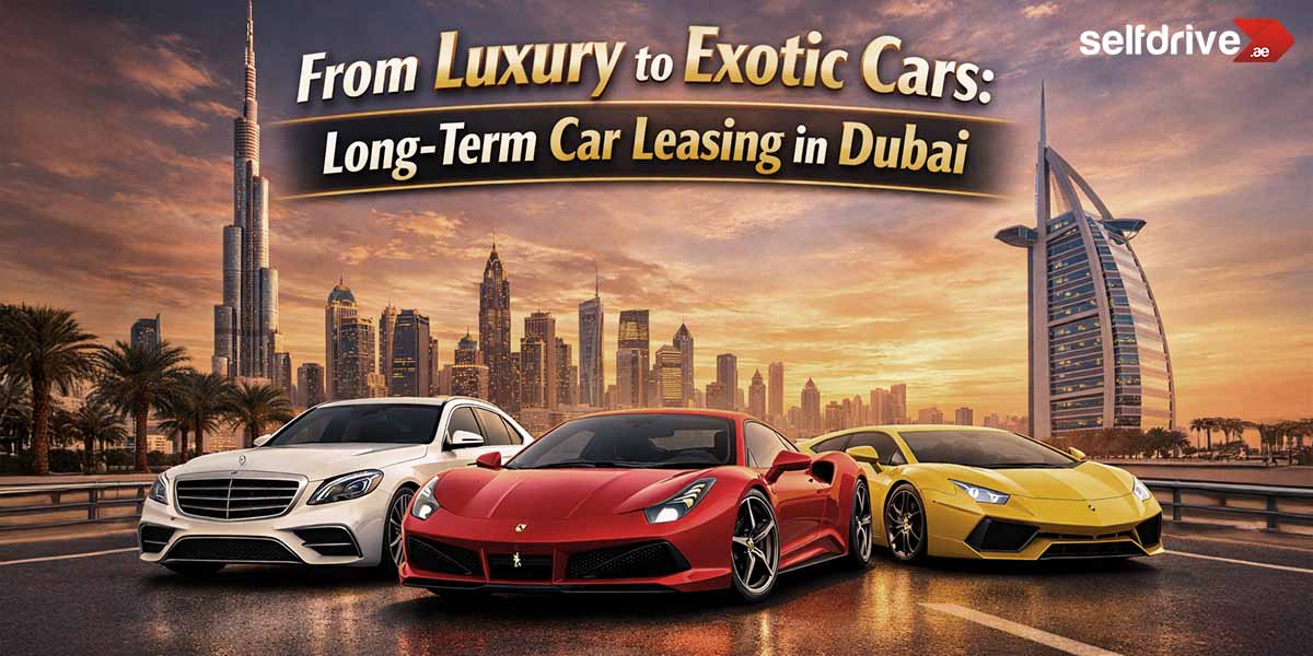 From Luxury to Exotic Cars: Long-Term Car Leasing in Dubai