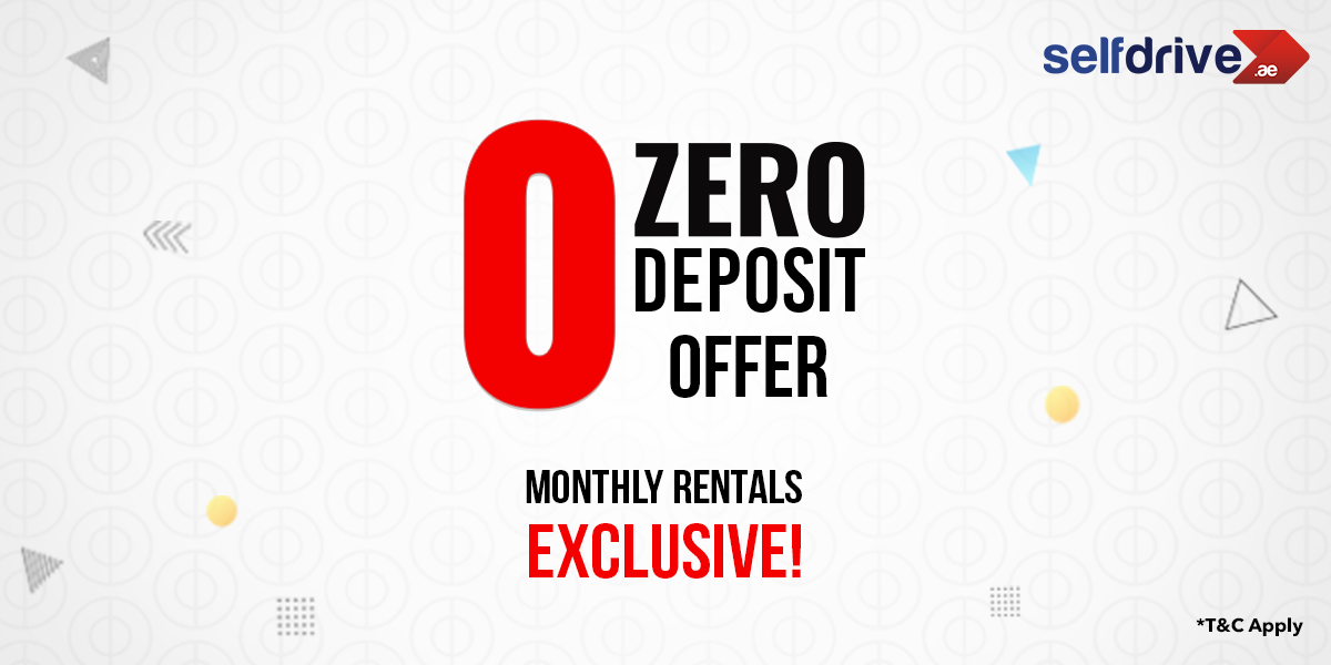 Big News! Drive in Dubai With Zero Deposit - Monthly Car Rentals Starting From AED 1299!