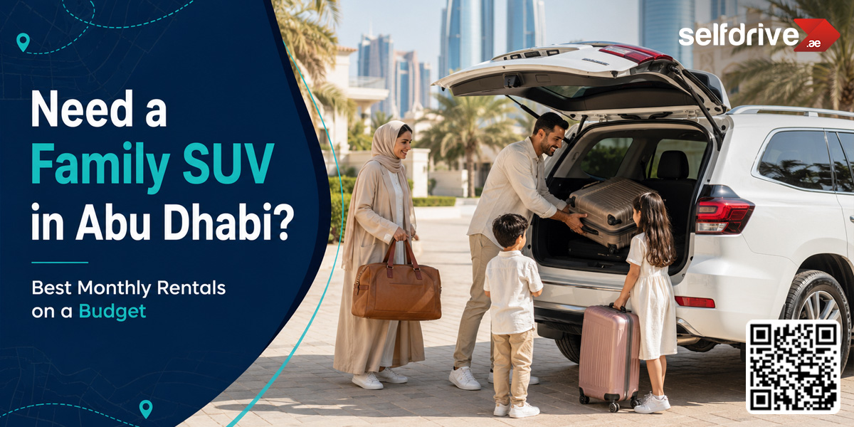 Monthly SUV Rental Abu Dhabi: Best Family Cars on a Budget