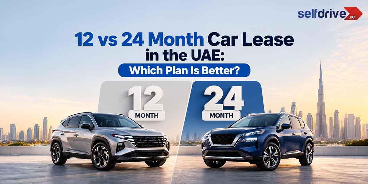 12 vs 24 Month Car Lease in the UAE: Which Plan Is Better?